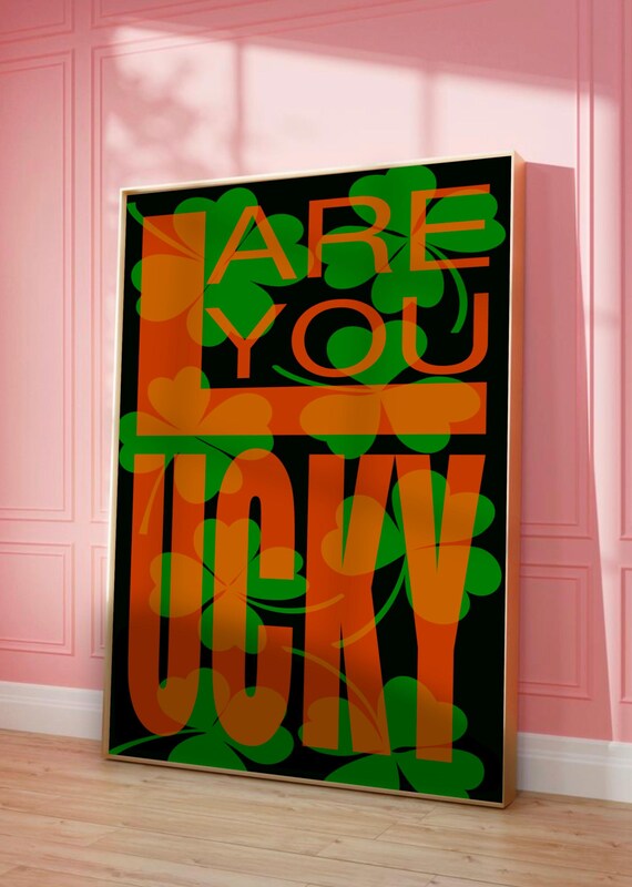 Are You Lucky Orange Bold Lettering Green Shamrock Black Poster