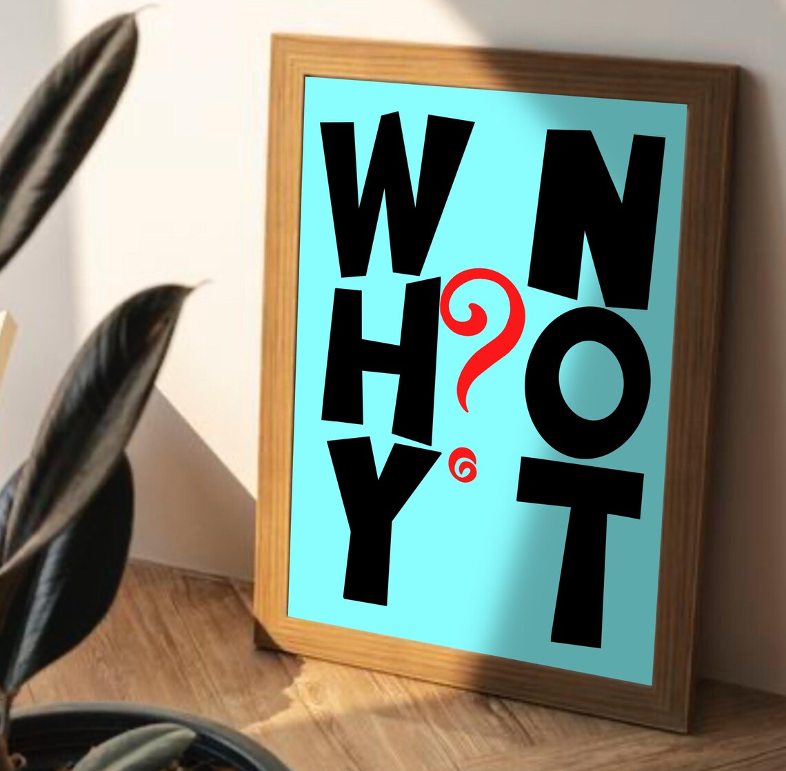 Why Not Quote, Motivational Bedroom Decor - Image 4