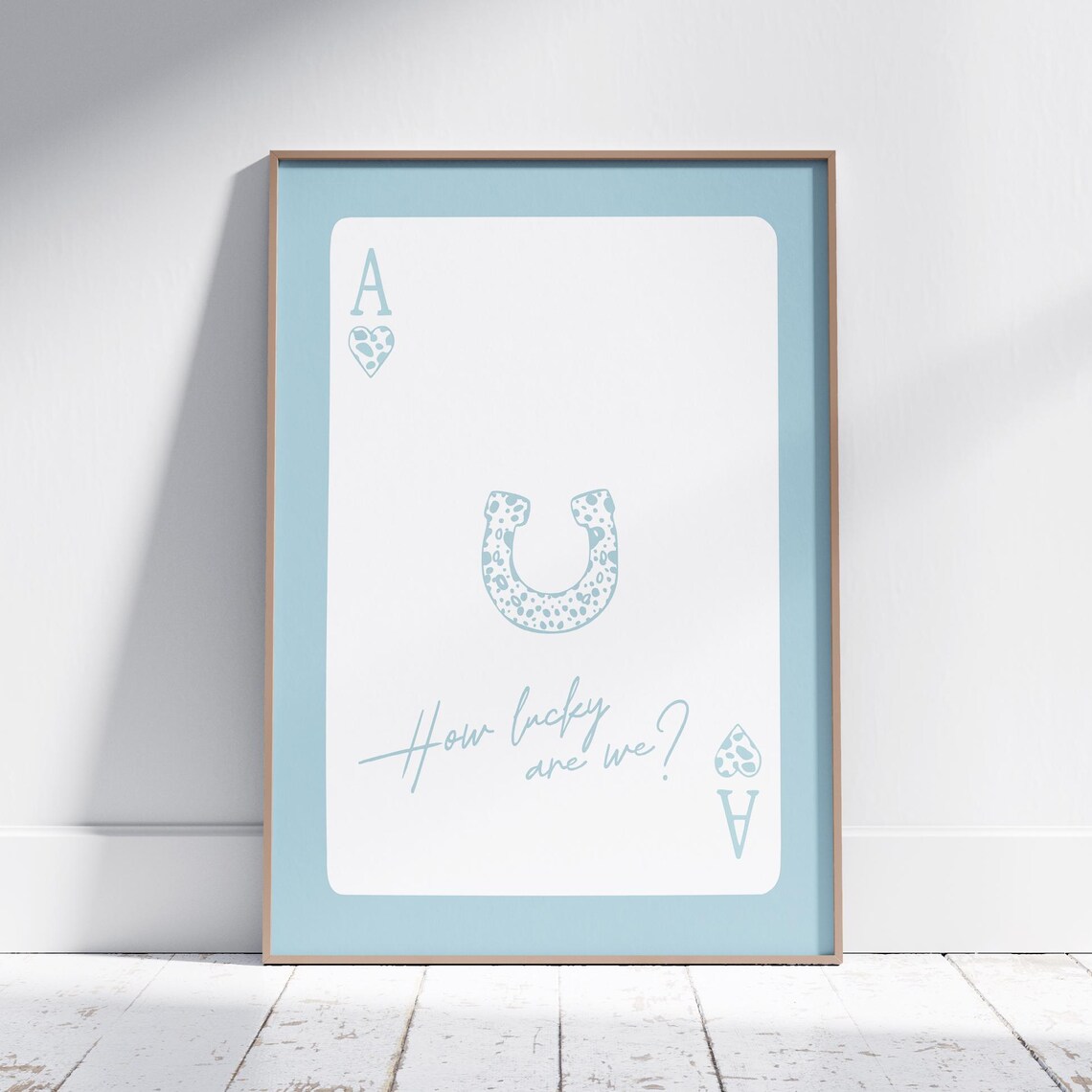How Lucky Are We Print Light Blue Retro Trendy Western Playing Card Poster Horseshoe Poker