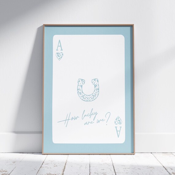 How Lucky Are We Ace of Hearts Horseshoe Playing Card Poster