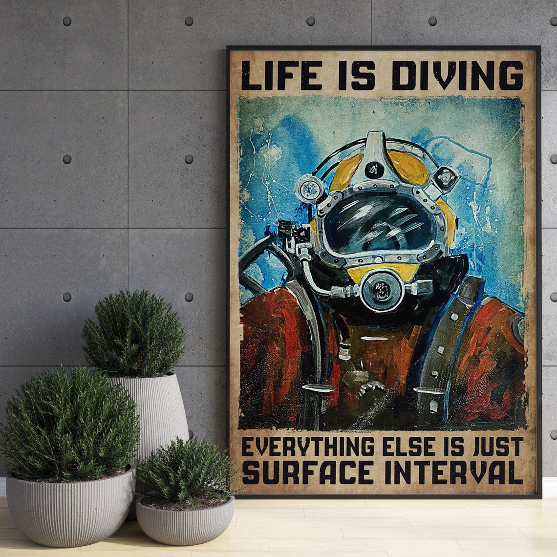 Life Is Diving Everything Else Is Just Surface Interval Diver Poster - Image 3