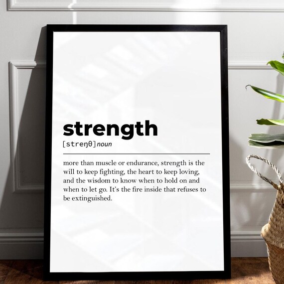 Strenght Definition Print Wall Art Prints Art Strenght Quote Print Minimalist Print Art Motivational Gift