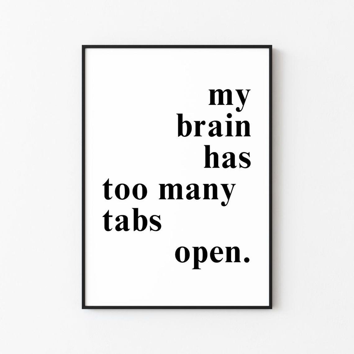 My Brain Has Too Many Tabs Open Funny Office Desk Humor Poster
