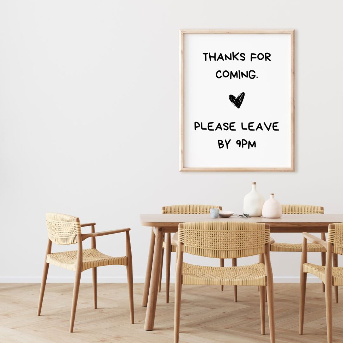 Thanks For Coming Please Leave By 9pm Poster - Image 3