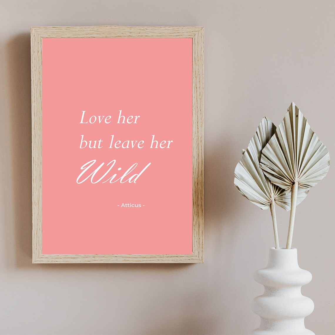 Atticus Poetry Art Print, Love Her But Leave Her Wild - Image 6