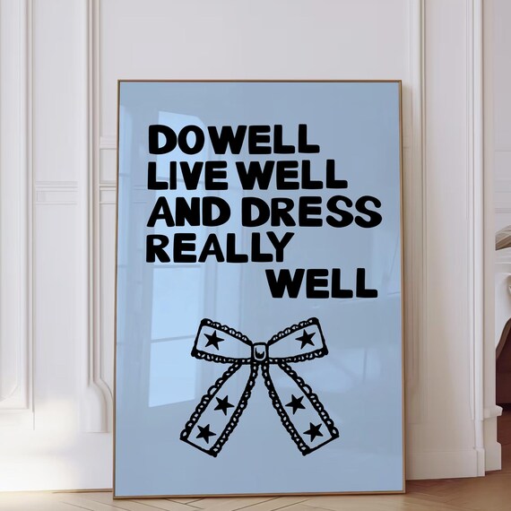Dress Really Well Blue Bathroom Wall Art Print Girly Dorm Room Decor Trendy Coquette Bow Print Funny Aestetic Preppy Wall Art