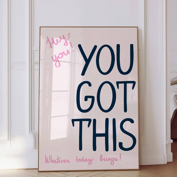 You Got This Wall Art Print Navy Blue Inspirational Quote Wall Art Cool Dorm Room Decor Pink Positive Home Office Print