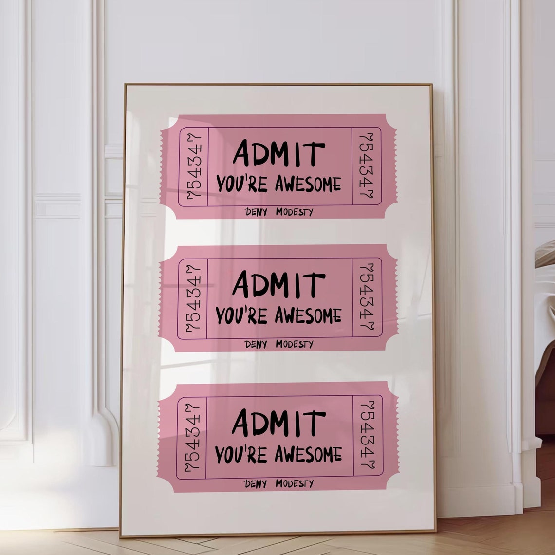 Admit You Are Awesome Deny Modesty Pink Retro Ticket Stub Poster