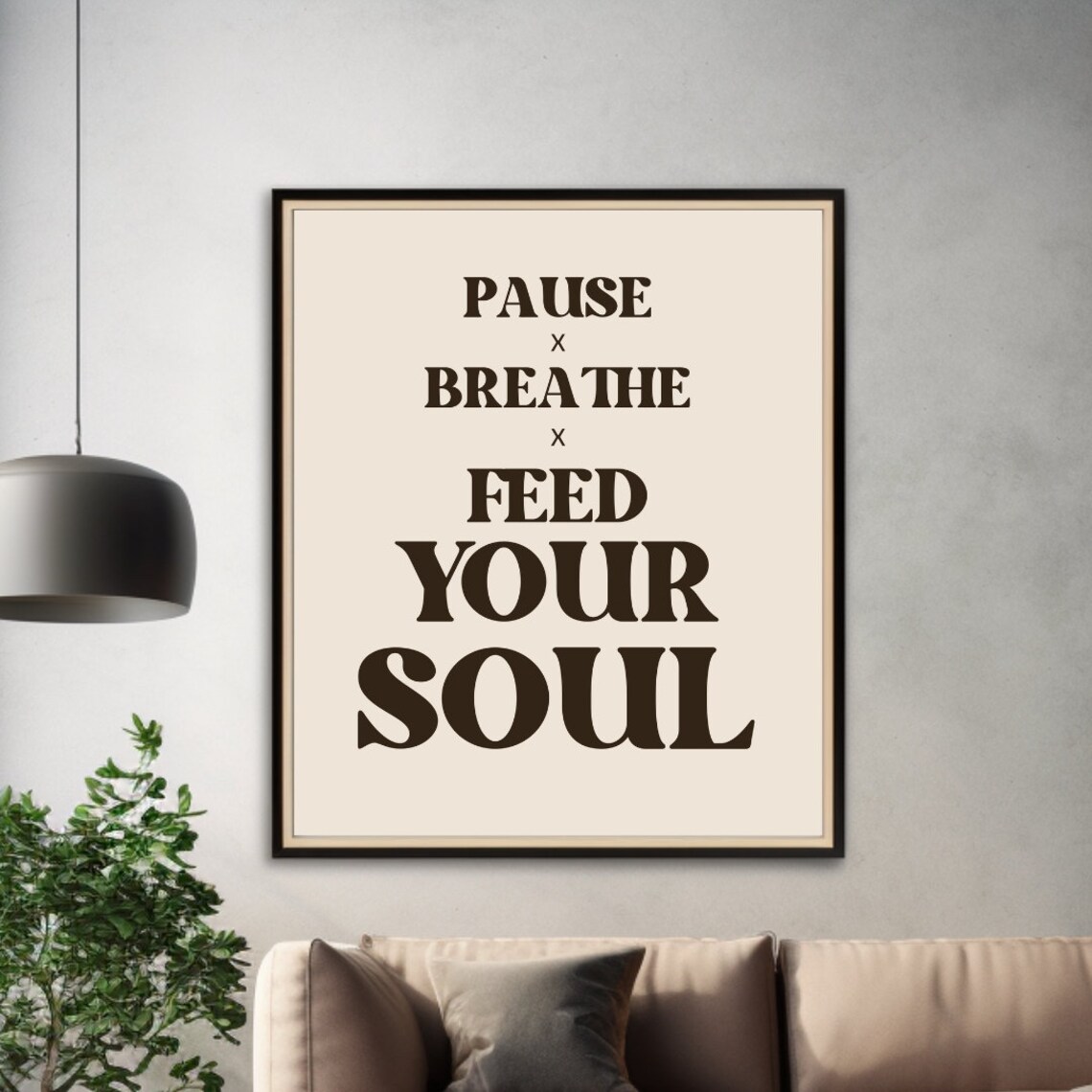 Pause Breathe Feed Your Soul Soft Cream Minimalist Quote Poster - Image 3