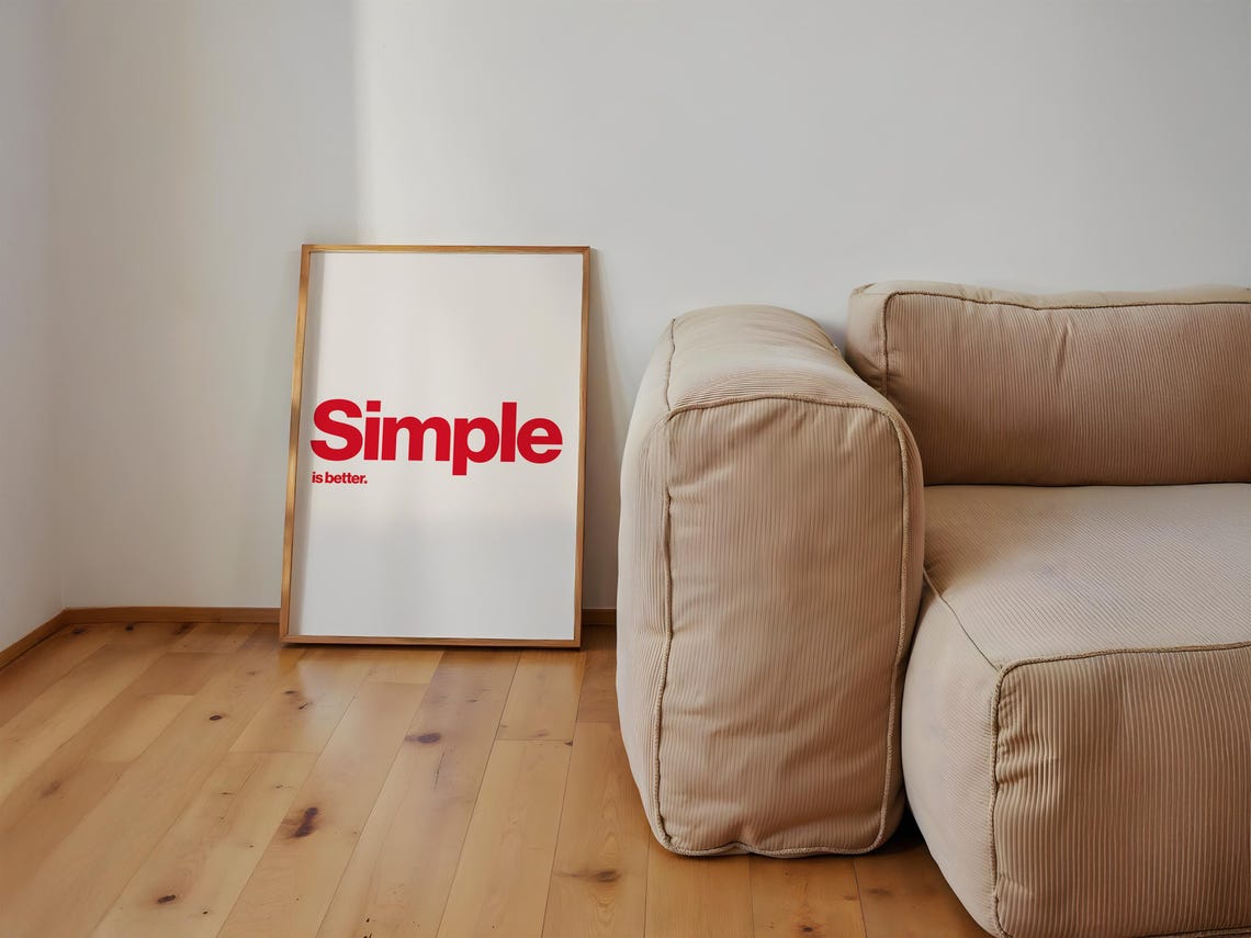Simple Is Better Minimalist Poster - Image 3