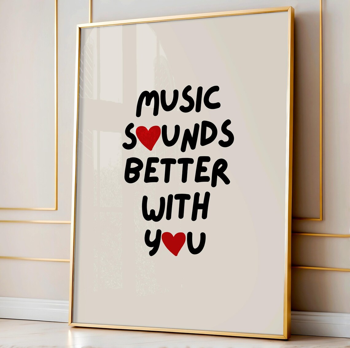 Cute Music Sounds Better With You Heart Typography Lyric Poster