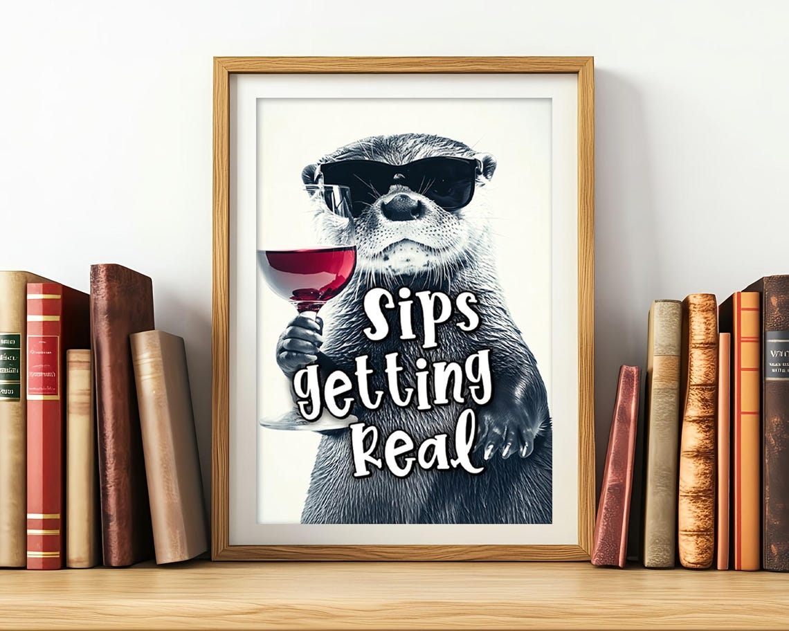 Otter With Sunglasses Sips Getting Real Funny Wine Quote Wall Art - Image 3