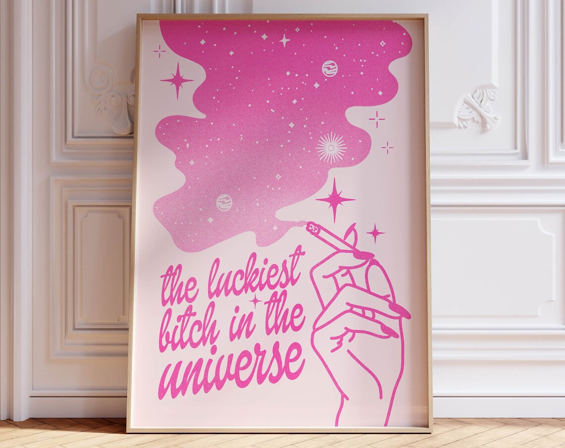 The Luckiest Bitch in the Universe Pink Affirmation Quote Wall Art