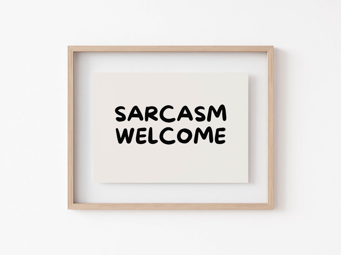 Sarcasm Welcome Funny Bold Quote Cream Minimalist Wall Poster - Image 4