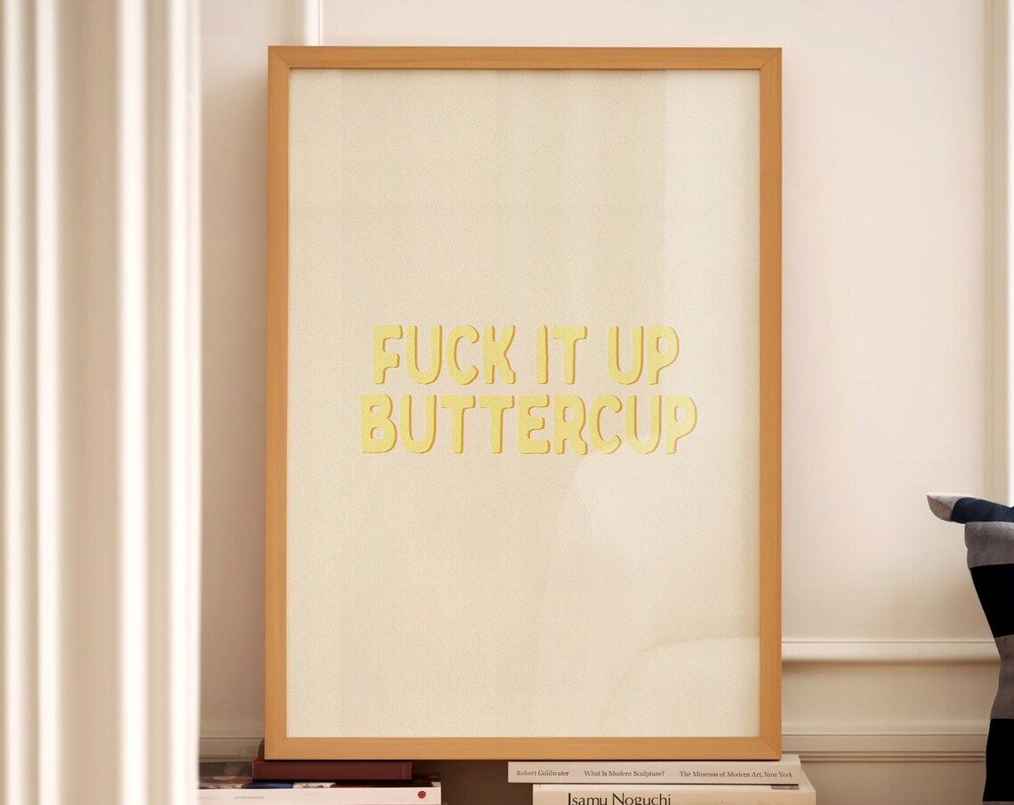 Fuck It Up Buttercup Yellow Bubble Letter Funny Trendy Quote Poster