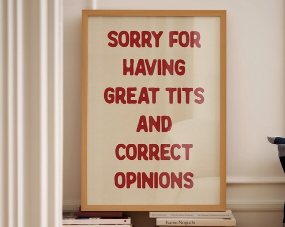 Sorry For Having Great Tits And Correct Opinions
