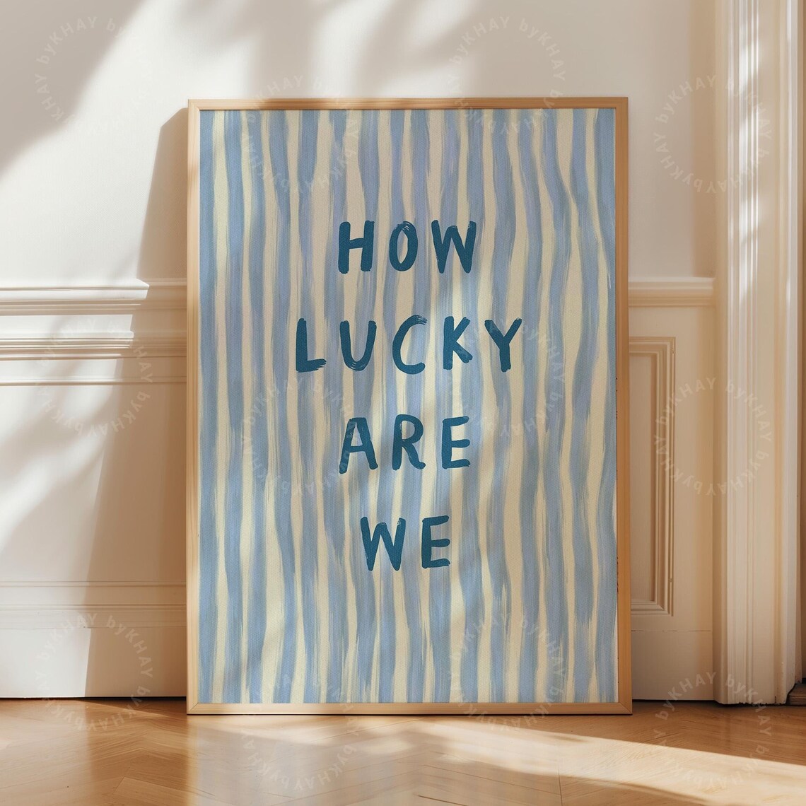 How Lucky Are We Blue Stripe Quote Art Print
