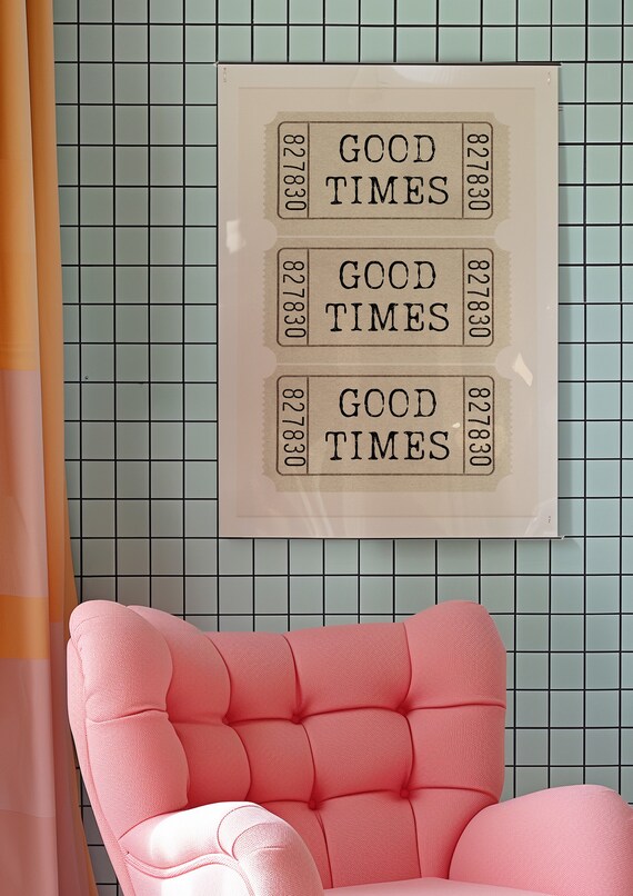 Retro Good Times Ticket Art Print, Preppy Decor