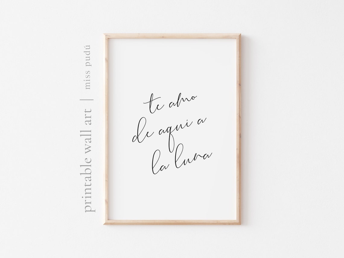 Te Amo De Aquí A La Luna Spanish Romantic Love Quote Script Poster