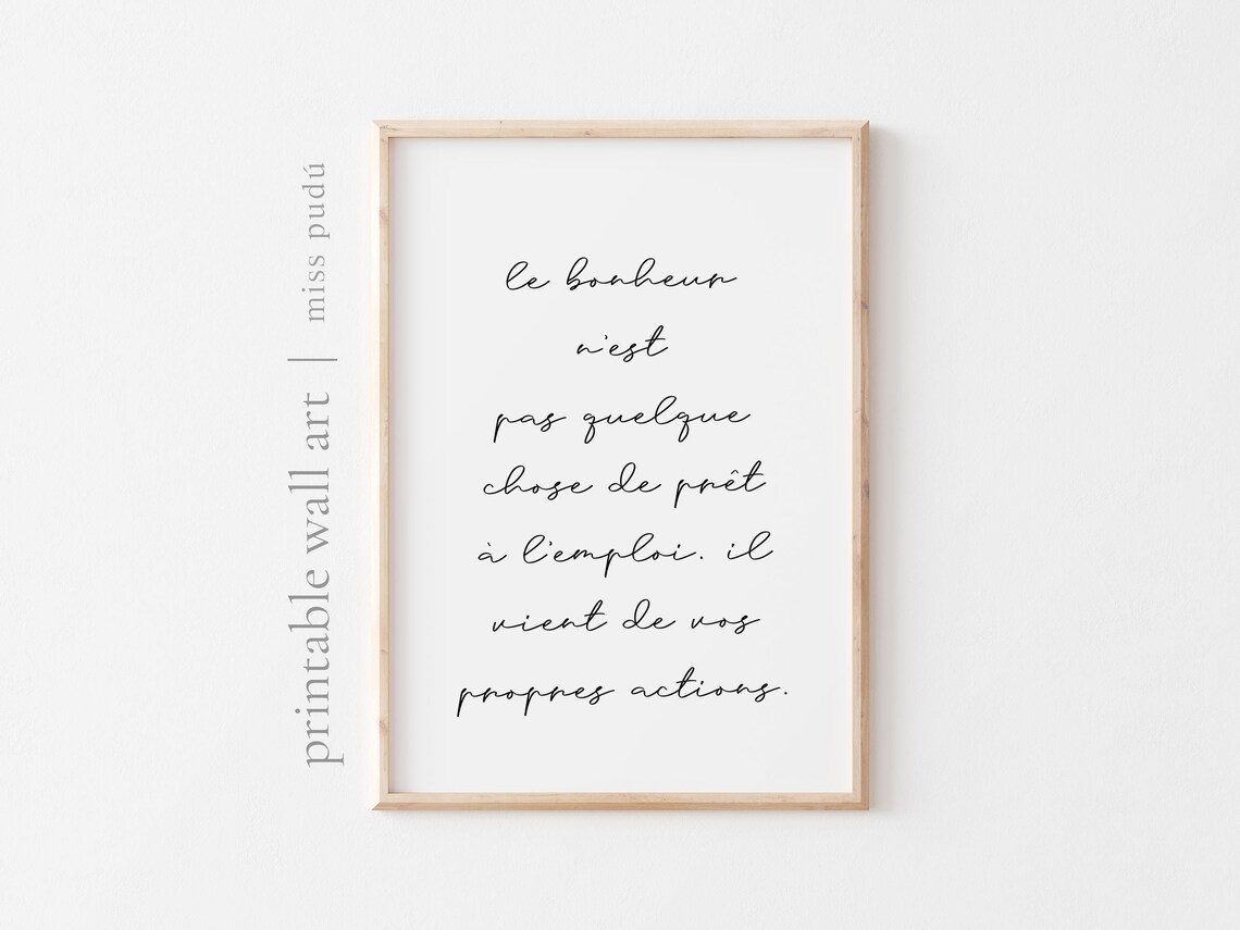 Le Bonheur Happiness Comes From Your Actions French Quote Poster