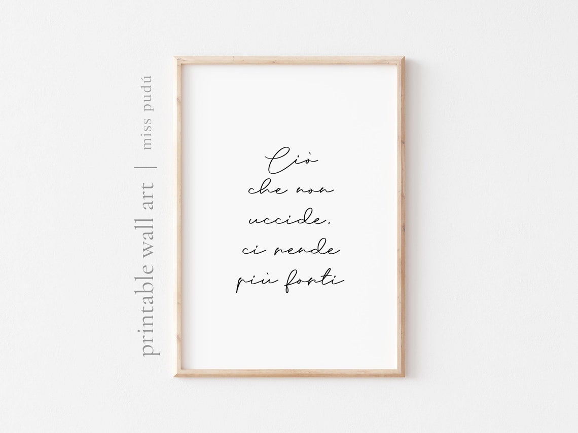 Italian Strength Quote What Does Not Kill Us Minimalist Wall Art