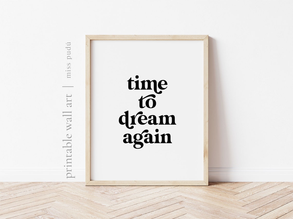 Time To Dream Again Bold Serif Inspirational Typography Poster - Image 2
