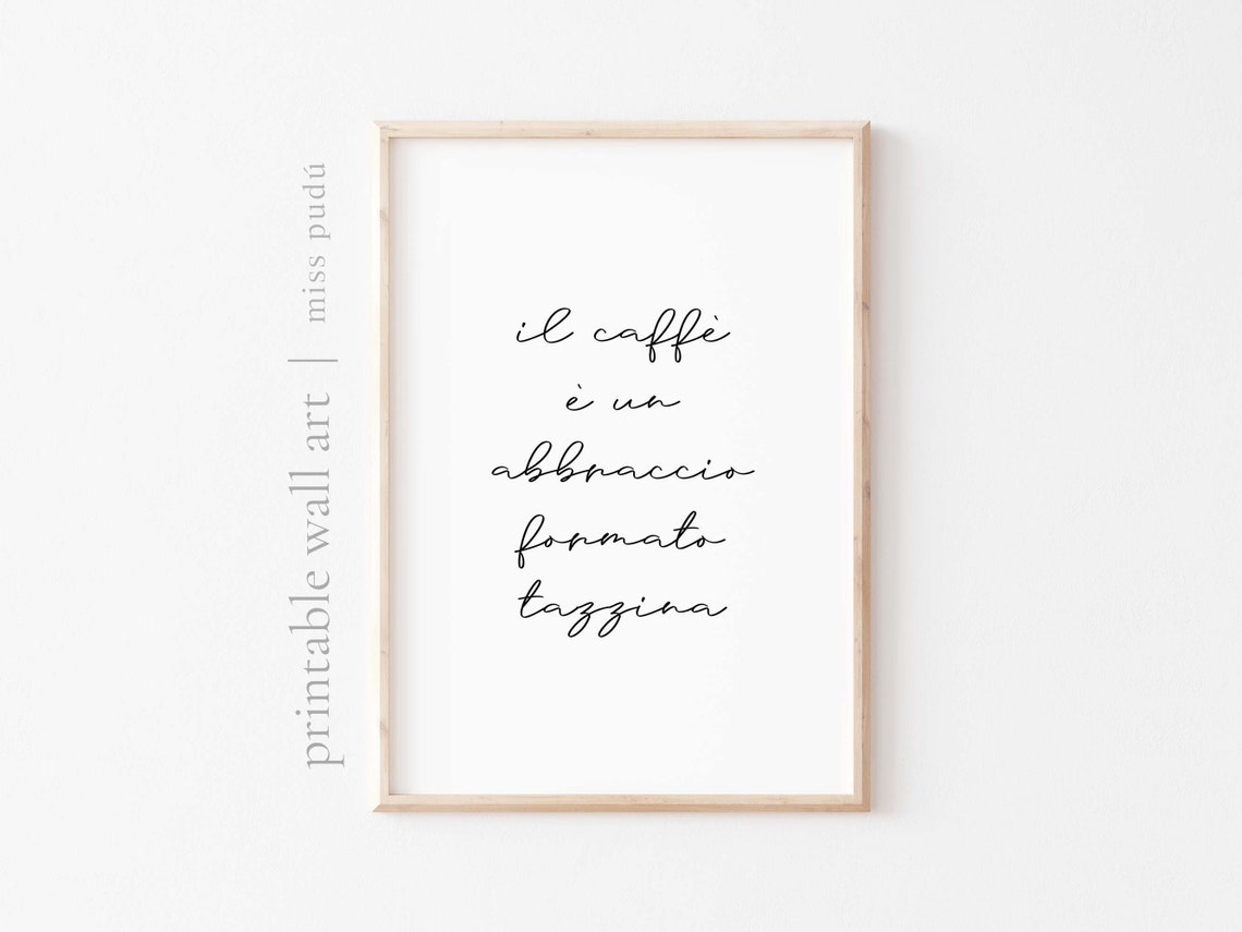 Il Caffè È Un Abbraccio Formato Tazzina Italian Coffee Poster
