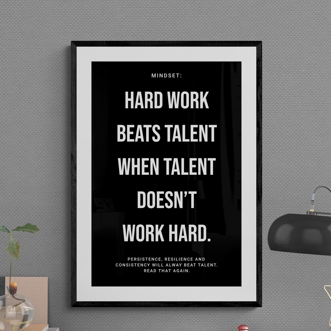 Hard Work Beats Talent When Talent Doesnt Work Hard Black Mindset Poster - Image 3