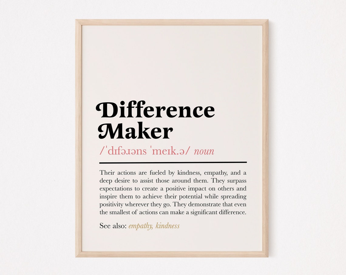 Difference Maker Definition Kindness Quote Typography Poster