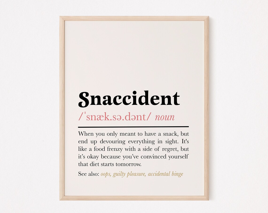 Snaccident Funny Definition Quote Poster for Kitchen and Dining Room Decor