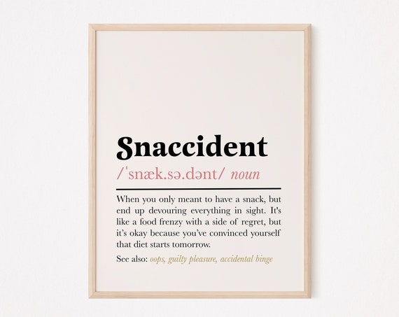 Snaccident Definition Sign Funny Kitchen Decor Boho Quote Dining Room Pun Art