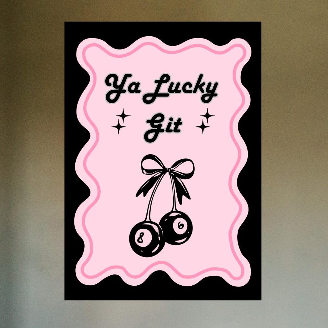 Ya Lucky Git Pink Eight Ball Bow Retro Lucky Charm Wall Poster