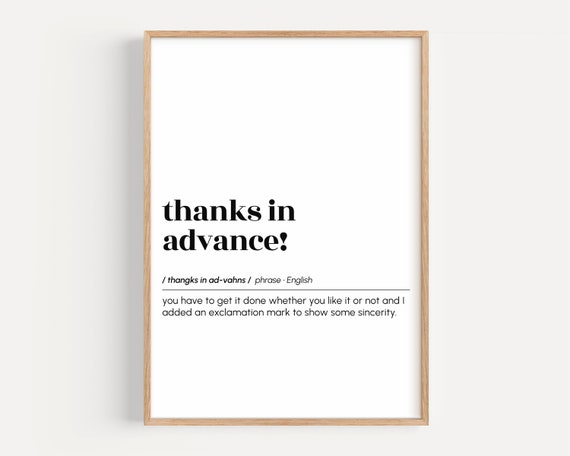 Thanks In Advance Funny Email Definition Print Office Wall Art Home Decor Work Humor