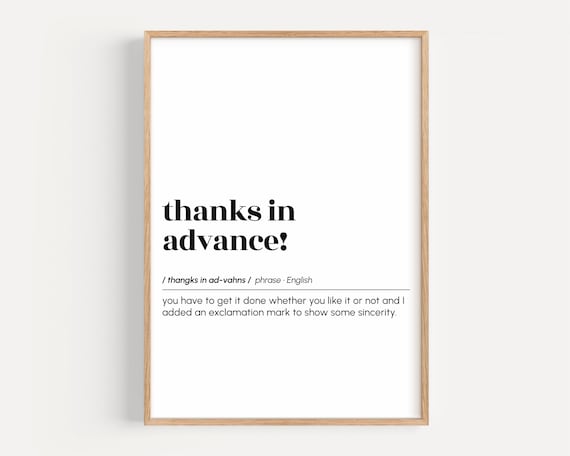 Thanks in Advance Funny Office Dictionary Definition Art Poster