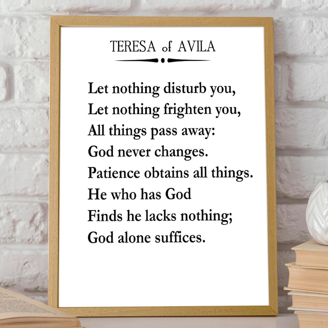 Teresa Of Avila Let Nothing Perturb You Quote Art Print