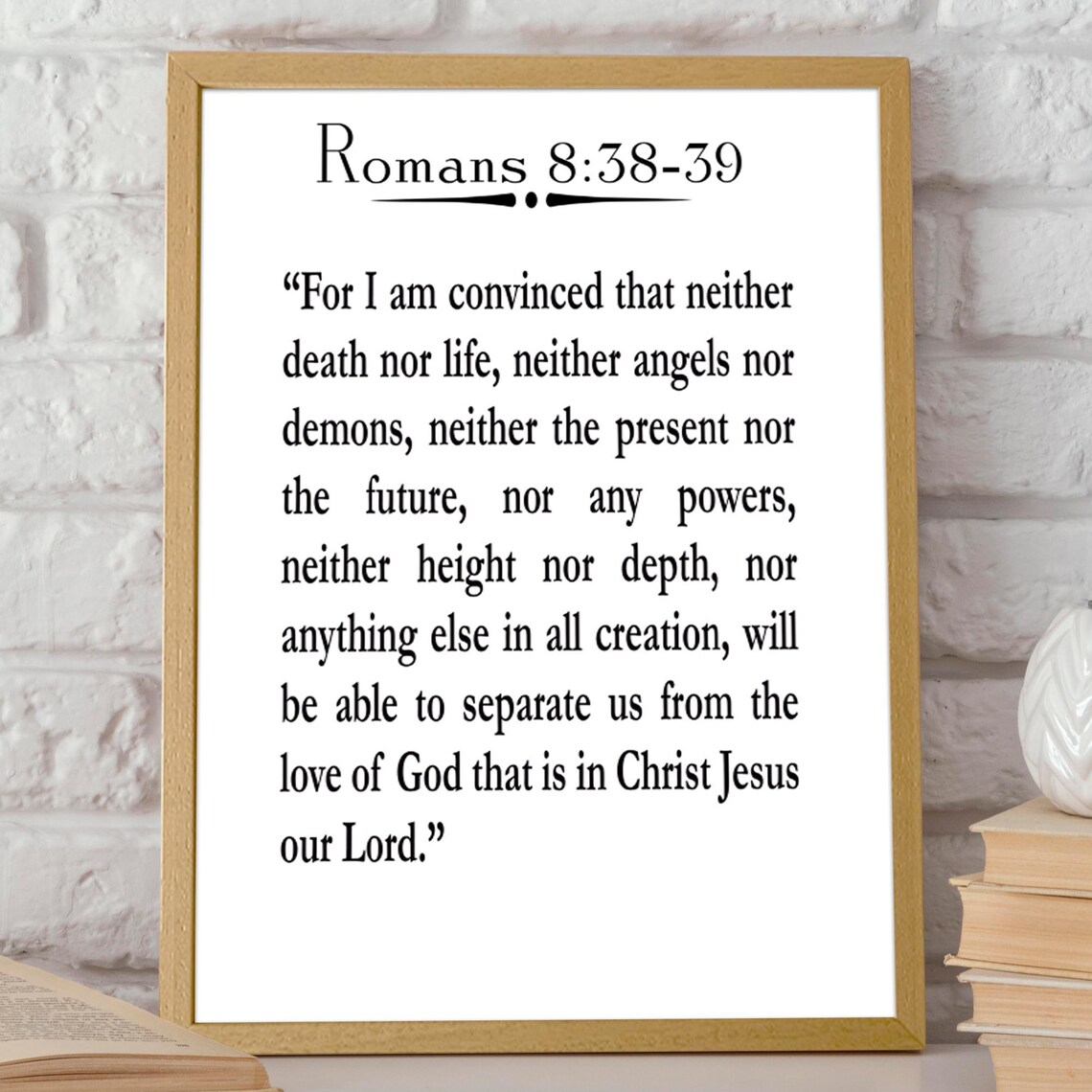 Scripture Quote From Romans 8:38, Bible Verse