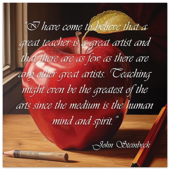 John Steinbeck On Teachers Poster Gift For Teacher Appreciation Wall Art Classroom Decor Quote