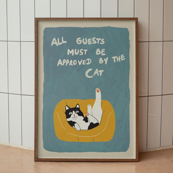 All Guests Must Be Approved By The Cat Funny Cat Lover Home Poster