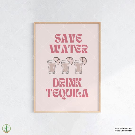 Save Water Drink Tequila Wall Art Print Fun Retro Cocktail Quote Poster With Shots Illustration For Bar Kitchen Lounge Decor
