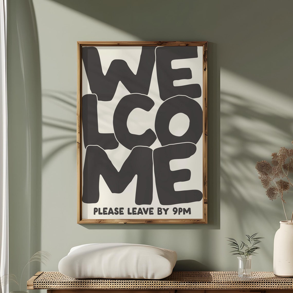 Welcome Please Leave By 9pm Funny Typography Art Print