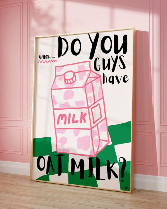 Do You Guys Have Oat Milk Kitchen Print Hand Drawn Pink Green Poster Retro Maximalist Wall Art Funky Food