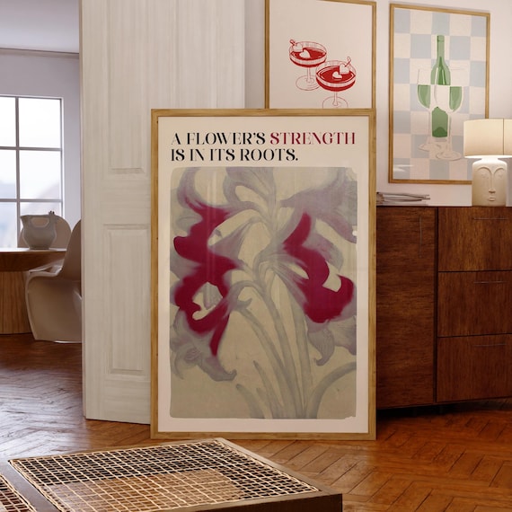 A Flowers Strength Is in Its Roots Quote Minimalist Floral Wall Art