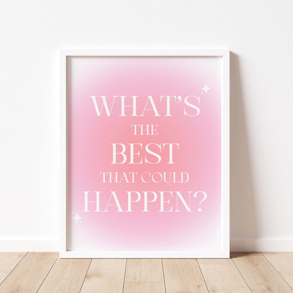 What's the Best That Could Happen Pink Gradient Motivational Poster