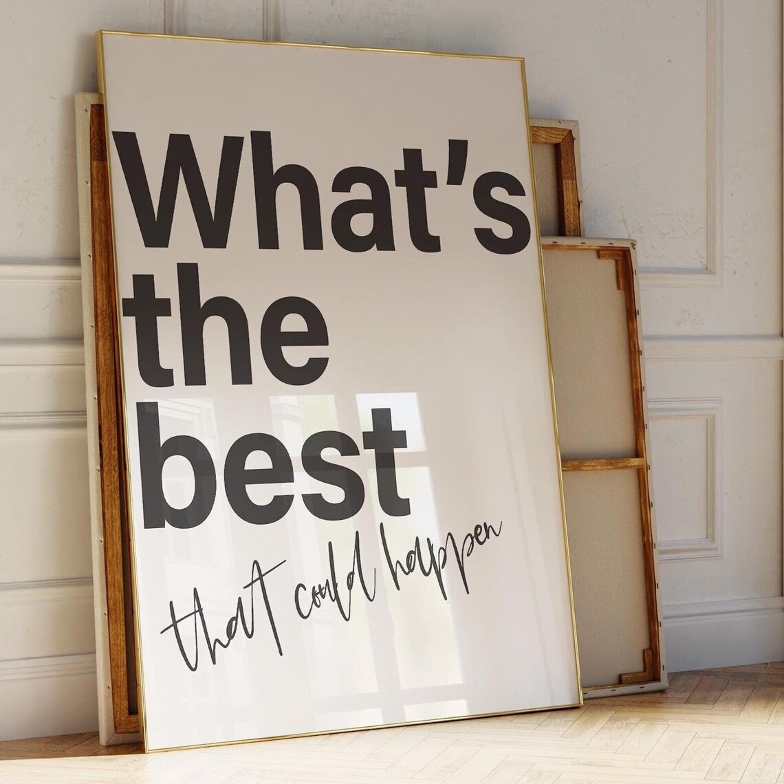 What's The Best That Could Happen Positive Motivational Quote Poster
