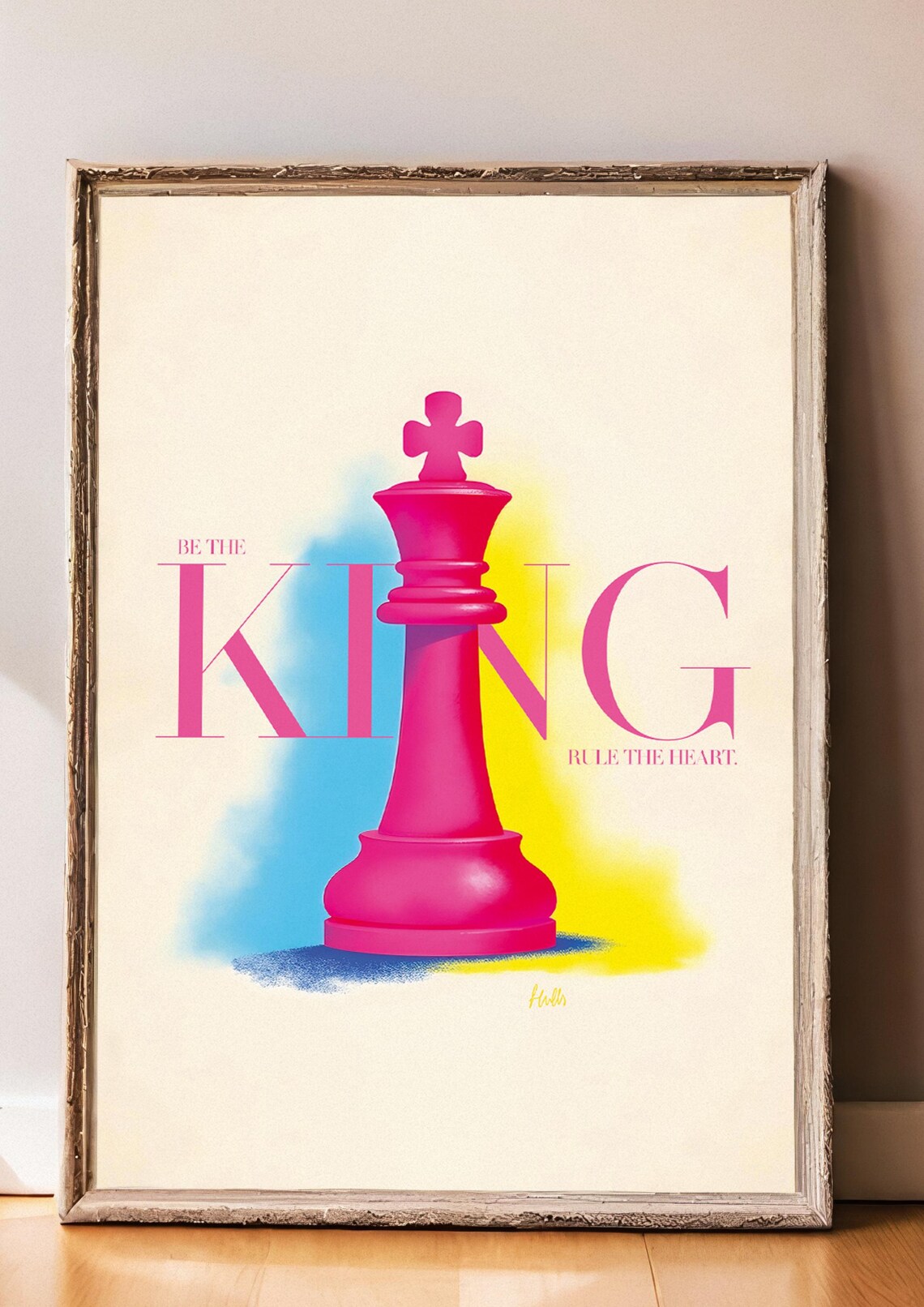 Be The King Rule The Heart, Minimalist Poster