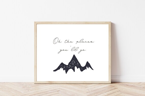 Oh the Places You Will Go Quote Poster Black Mountain Silhouette Nursery
