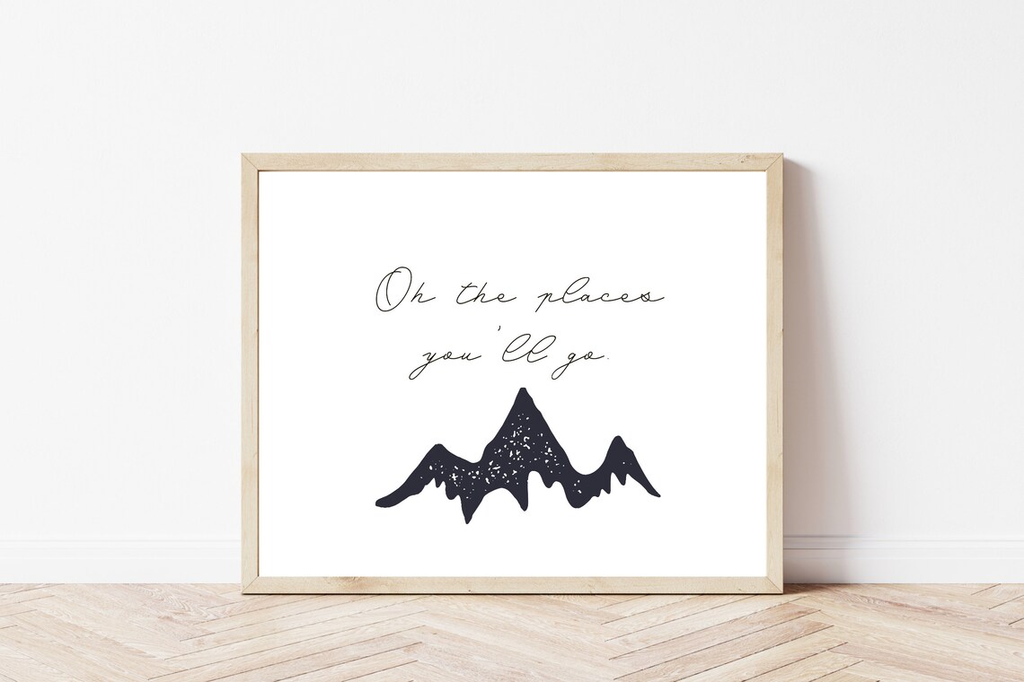 Oh the Places You Will Go Quote Poster Black Mountain Silhouette Nursery