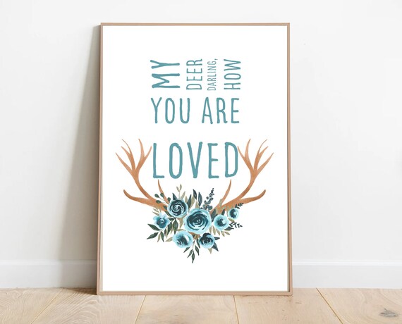 My Deer Darling How You Are Loved Teal Antlers Floral Nursery Print