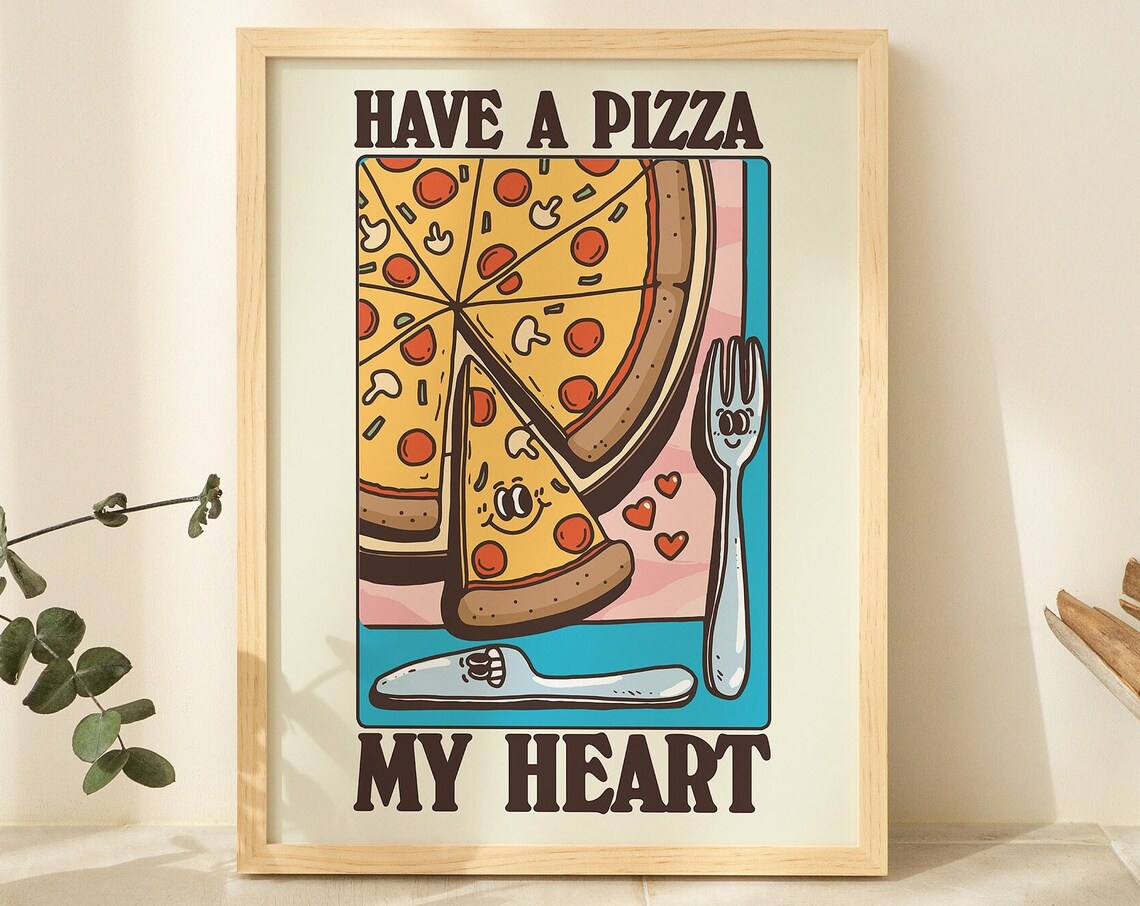 Have A Pizza My Heart Pepperoni Slice Funny Kitchen Food Print