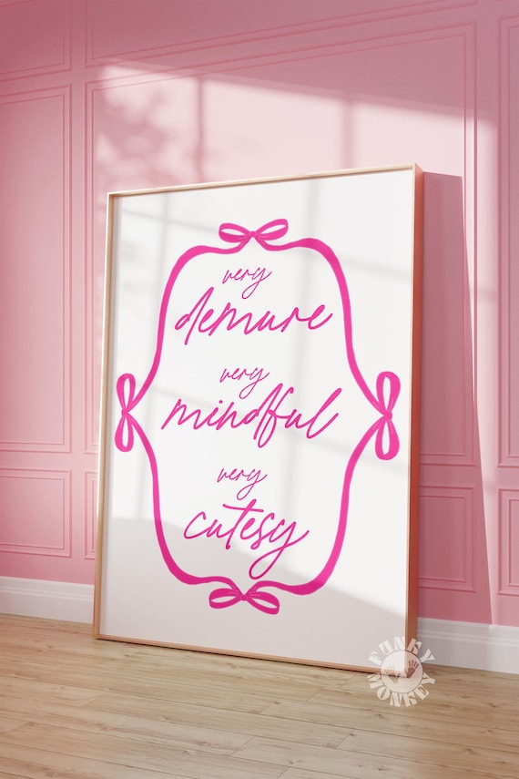 Very Demure Very Mindful Pink Wall Art Print Trendy Wall Art Cutesy Girly Coquette Dorm Room Decor Print Preppy Poster